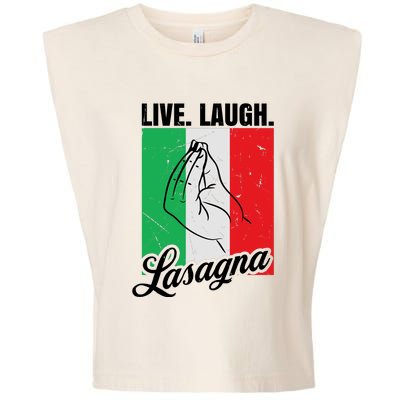 Live Laugh Lasagna Funny Italian Lasagna Lover Garment-Dyed Women's Muscle Tee