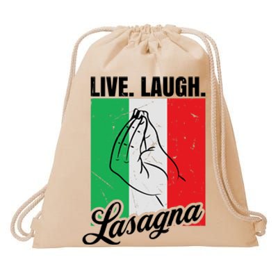 Live Laugh Lasagna Funny Italian Lasagna Lover Drawstring Bag