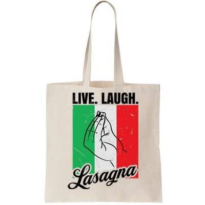 Live Laugh Lasagna Funny Italian Lasagna Lover Tote Bag