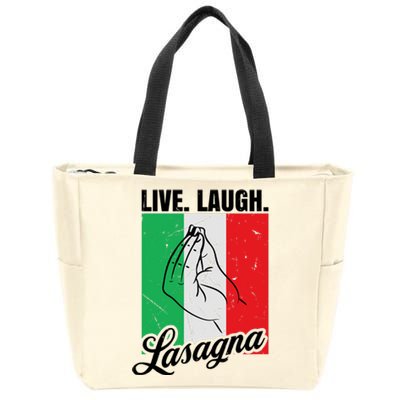 Live Laugh Lasagna Funny Italian Lasagna Lover Zip Tote Bag