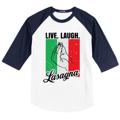 Live Laugh Lasagna Funny Italian Lasagna Lover Baseball Sleeve Shirt