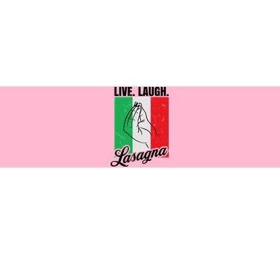 Live Laugh Lasagna Funny Italian Lasagna Lover Bumper Sticker