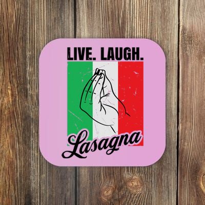 Live Laugh Lasagna Funny Italian Lasagna Lover Coaster