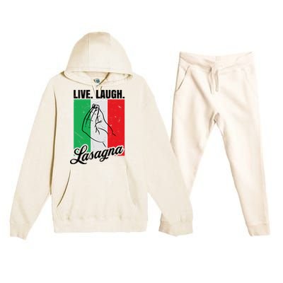 Live Laugh Lasagna Funny Italian Lasagna Lover Premium Hooded Sweatsuit Set