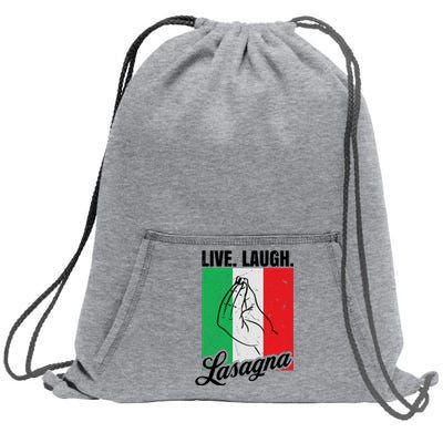 Live Laugh Lasagna Funny Italian Lasagna Lover Sweatshirt Cinch Pack Bag