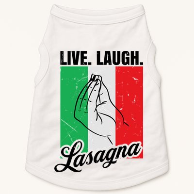 Live Laugh Lasagna Funny Italian Lasagna Lover Doggie Tank