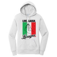 Live Laugh Lasagna Funny Italian Lasagna Lover Women's Pullover Hoodie