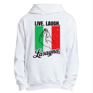 Live Laugh Lasagna Funny Italian Lasagna Lover Urban Pullover Hoodie