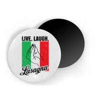 Live Laugh Lasagna Funny Italian Lasagna Lover Magnet