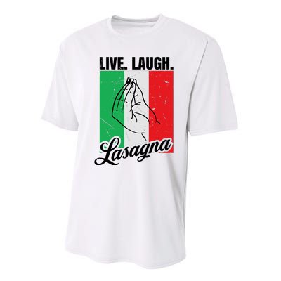 Live Laugh Lasagna Funny Italian Lasagna Lover Performance Sprint T-Shirt