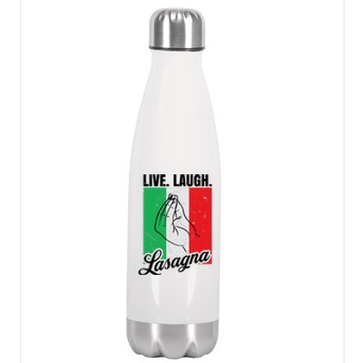 Live Laugh Lasagna Funny Italian Lasagna Lover Stainless Steel Insulated Water Bottle