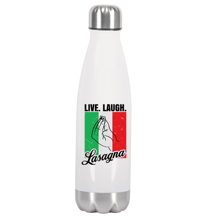 Live Laugh Lasagna Funny Italian Lasagna Lover Stainless Steel Insulated Water Bottle