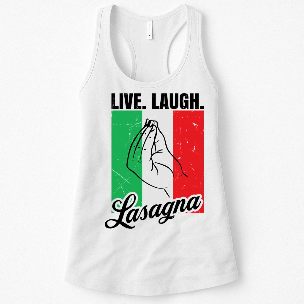 Live Laugh Lasagna Funny Italian Lasagna Lover Womens Tank Top
