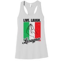 Live Laugh Lasagna Funny Italian Lasagna Lover Women's Racerback Tank