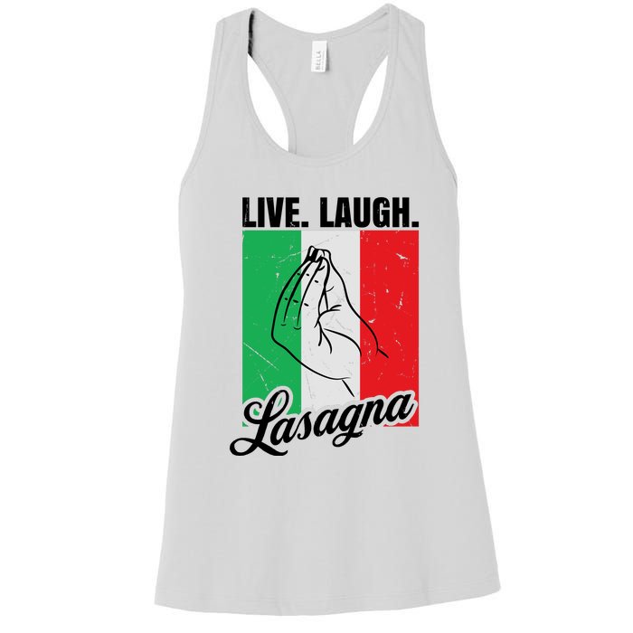 Live Laugh Lasagna Funny Italian Lasagna Lover Women's Racerback Tank