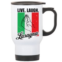 Live Laugh Lasagna Funny Italian Lasagna Lover Stainless Steel Travel Mug