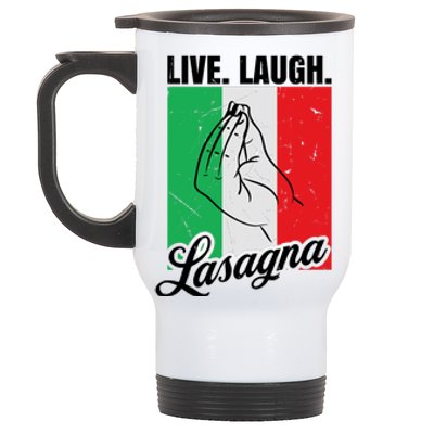 Live Laugh Lasagna Funny Italian Lasagna Lover Stainless Steel Travel Mug