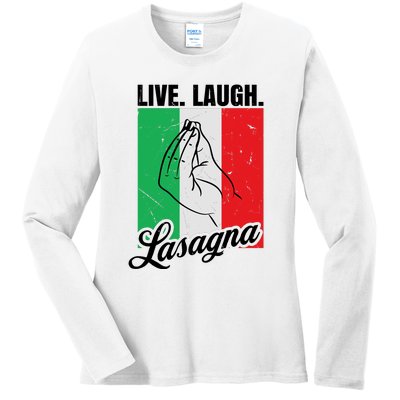 Live Laugh Lasagna Funny Italian Lasagna Lover Ladies Long Sleeve Shirt