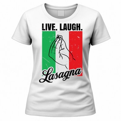 Live Laugh Lasagna Funny Italian Lasagna Lover Women's T-Shirt