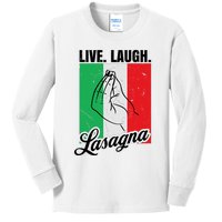 Live Laugh Lasagna Funny Italian Lasagna Lover Kids Long Sleeve Shirt