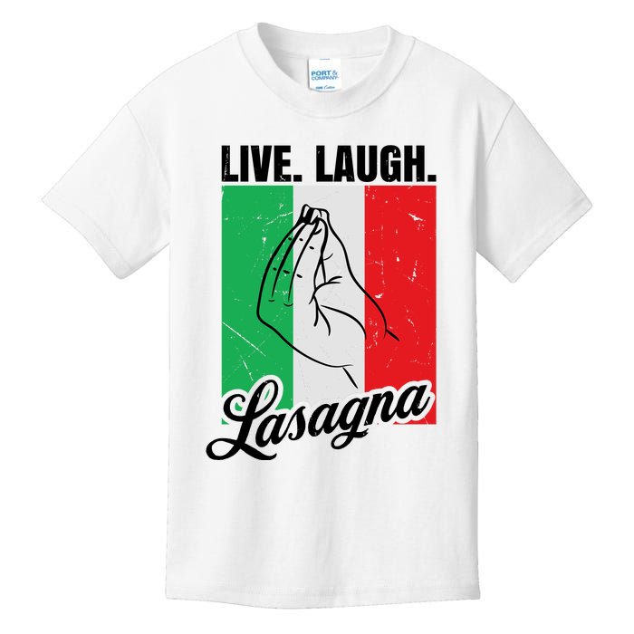 Live Laugh Lasagna Funny Italian Lasagna Lover Kids T-Shirt