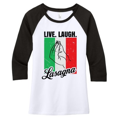 Live Laugh Lasagna Funny Italian Lasagna Lover Women's Tri-Blend 3/4-Sleeve Raglan Shirt