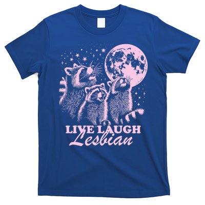 Live Laugh Lesbian Raccoon Lesbian Lgbtq Pride Month T-Shirt