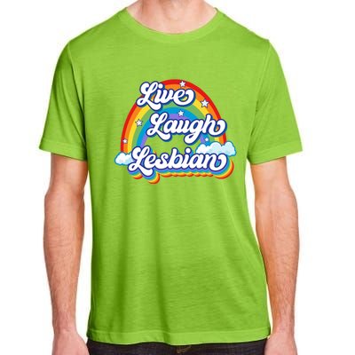 Live Laugh Lesbian Rainbow Flag LGBT Best Gifts Adult ChromaSoft Performance T-Shirt