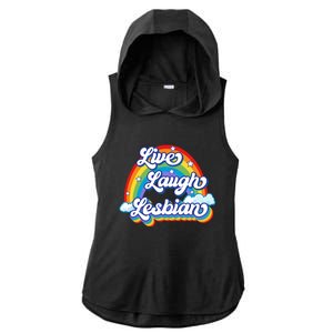 Live Laugh Lesbian Rainbow Flag LGBT Best Gifts Ladies PosiCharge Tri-Blend Wicking Draft Hoodie Tank