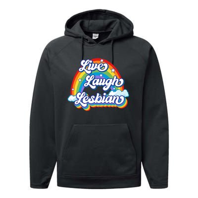 Live Laugh Lesbian Rainbow Flag LGBT Best Gifts Performance Fleece Hoodie