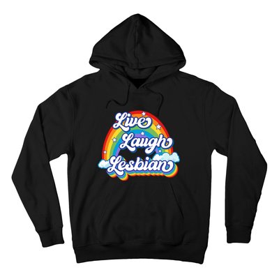 Live Laugh Lesbian Rainbow Flag LGBT Best Gifts Hoodie