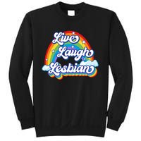 Live Laugh Lesbian Rainbow Flag LGBT Best Gifts Sweatshirt