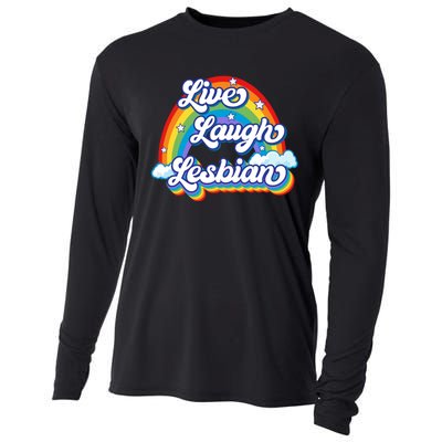 Live Laugh Lesbian Rainbow Flag LGBT Best Gifts Cooling Performance Long Sleeve Crew