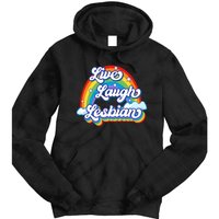 Live Laugh Lesbian Rainbow Flag LGBT Best Gifts Tie Dye Hoodie