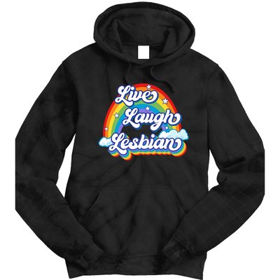 Live Laugh Lesbian Rainbow Flag LGBT Best Gifts Tie Dye Hoodie