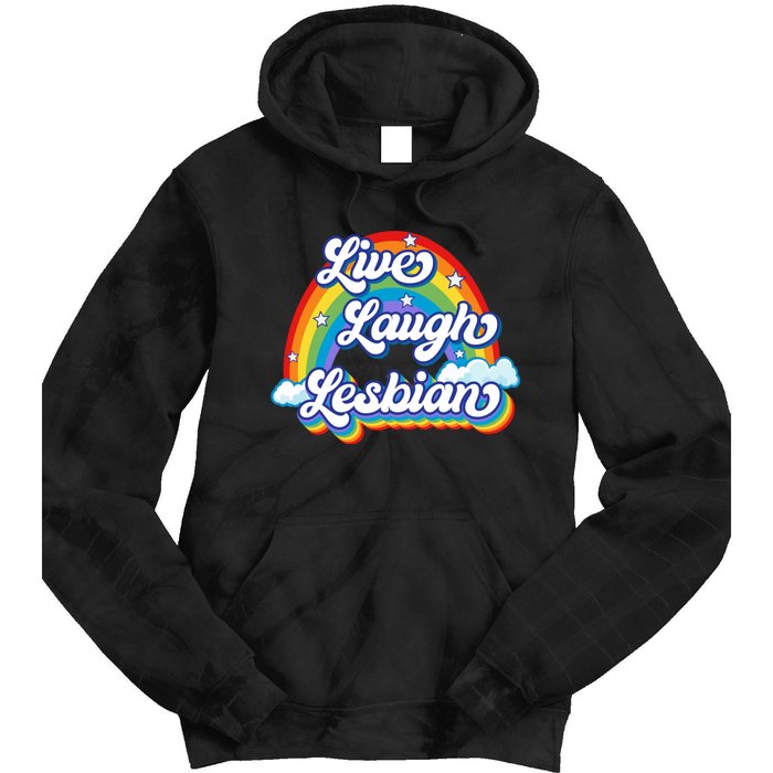 Live Laugh Lesbian Rainbow Flag LGBT Best Gifts Tie Dye Hoodie