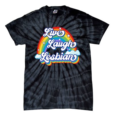 Live Laugh Lesbian Rainbow Flag LGBT Best Gifts Tie-Dye T-Shirt