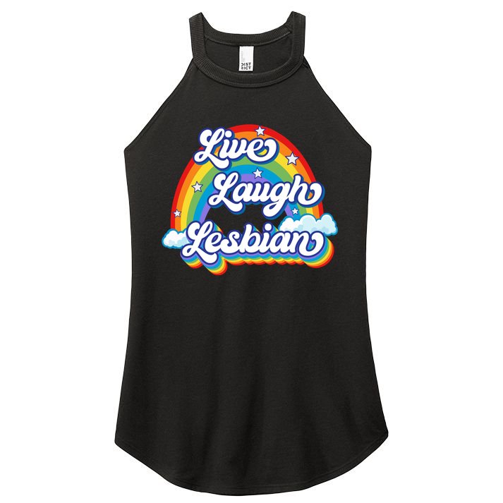 Live Laugh Lesbian Rainbow Flag LGBT Best Gifts Women's Perfect Tri Rocker Tank