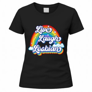 Live Laugh Lesbian Rainbow Flag LGBT Best Gifts Women's T-Shirt