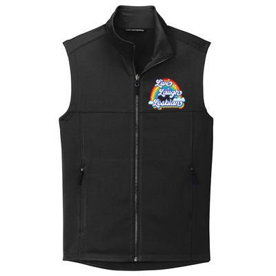 Live Laugh Lesbian Rainbow Flag LGBT Best Gifts Collective Smooth Fleece Vest