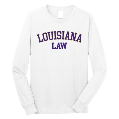 Louisiana Law Louisiana Bar Graduate Gift Lawyer College Long Sleeve Shirt