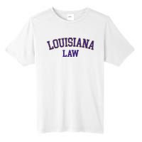 Louisiana Law Louisiana Bar Graduate Gift Lawyer College Tall Fusion ChromaSoft Performance T-Shirt