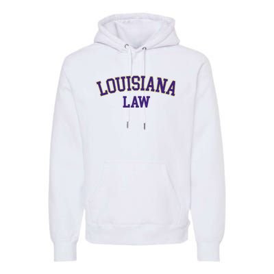 Louisiana Law Louisiana Bar Graduate Gift Lawyer College Premium Hoodie