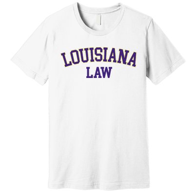 Louisiana Law Louisiana Bar Graduate Gift Lawyer College Premium T-Shirt