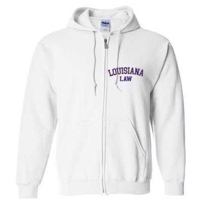 Louisiana Law Louisiana Bar Graduate Gift Lawyer College Full Zip Hoodie