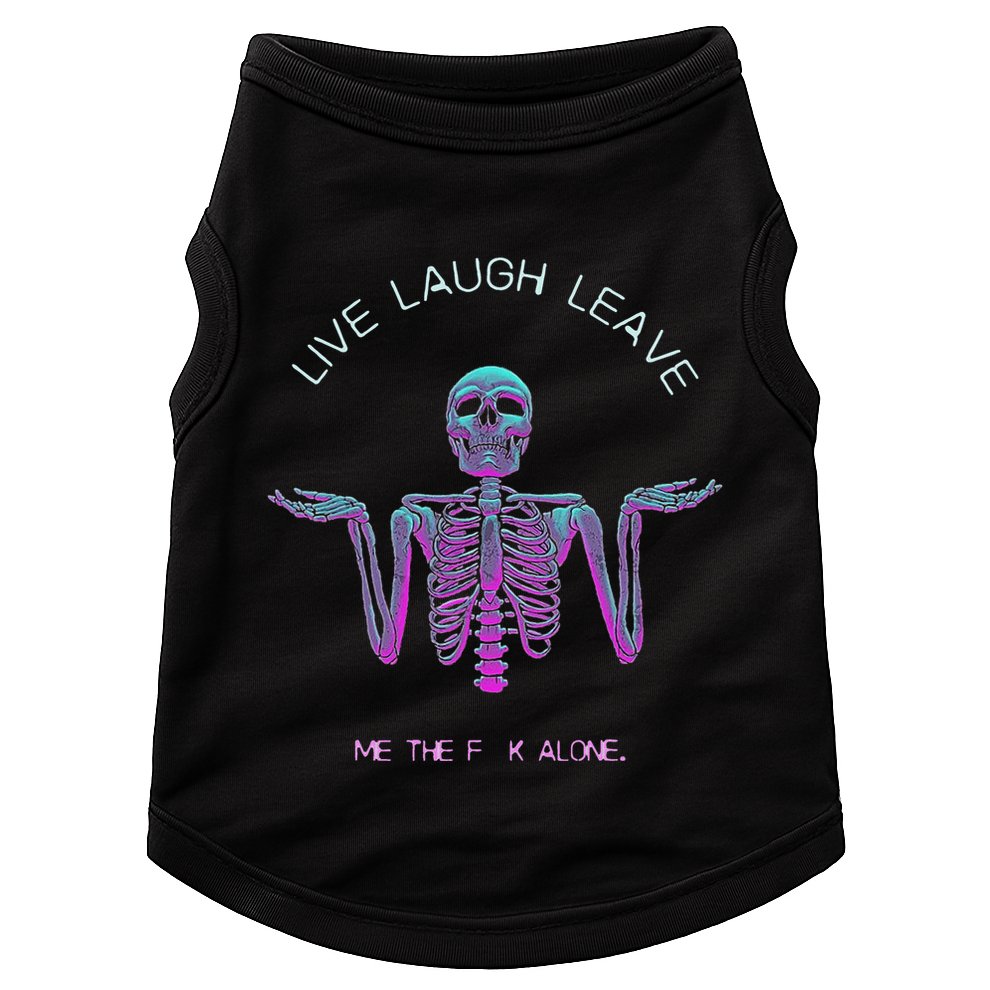 Live Laugh Leave Me The Fk Alone Funny Skeleton Retro Doggie Tank
