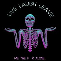 Live Laugh Leave Me The Fk Alone Funny Skeleton Retro Button