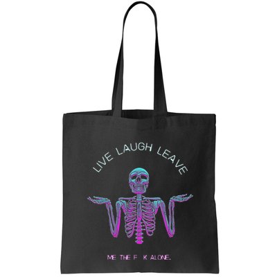 Live Laugh Leave Me The Fk Alone Funny Skeleton Retro Bag