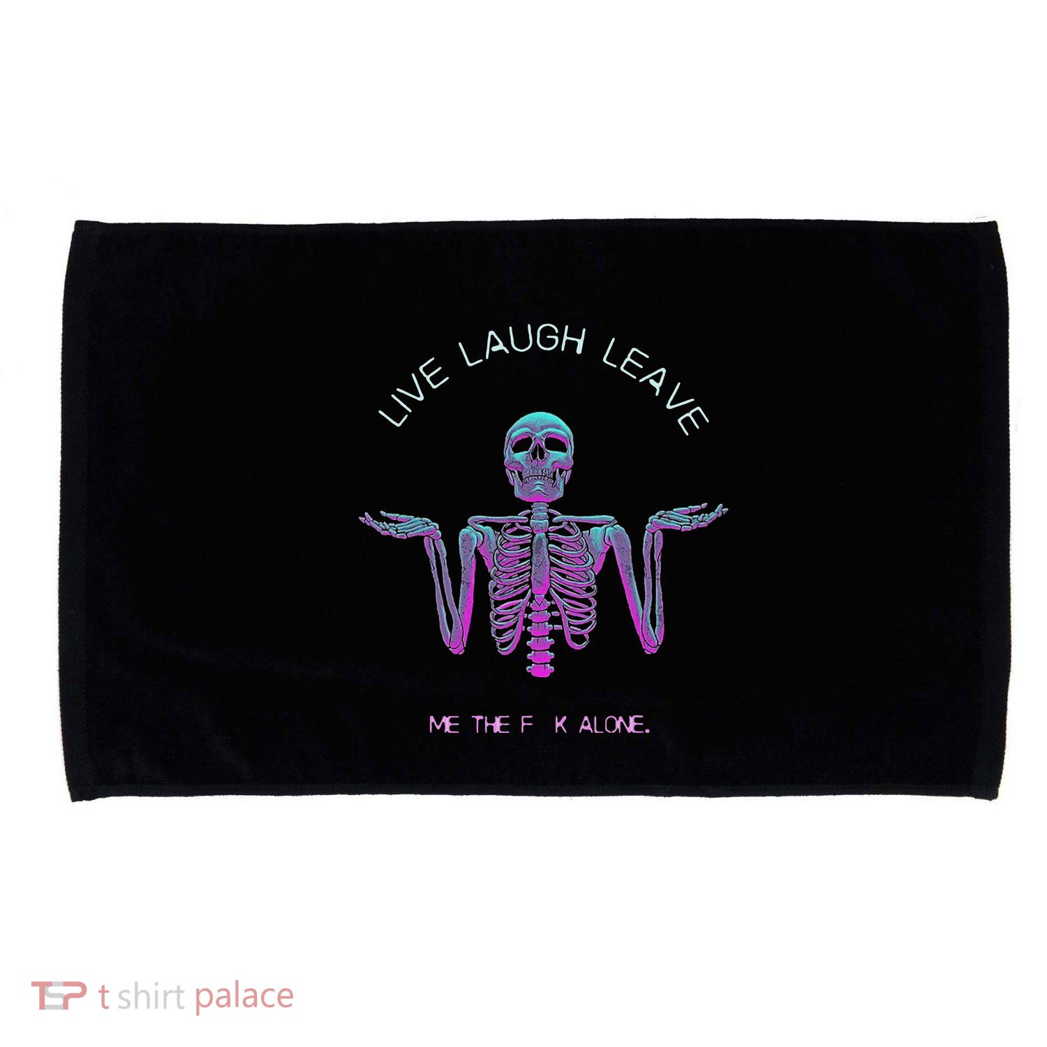 Live Laugh Leave Me The Fk Alone Funny Skeleton Retro Microfiber Hand Towel