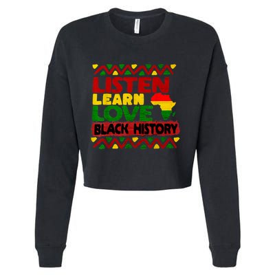 Listen Learn Love African American Teach Black History Month Cropped Pullover Crew